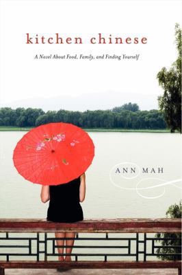 Kitchen Chinese: A Novel about Food, Family, an... 0061771279 Book Cover