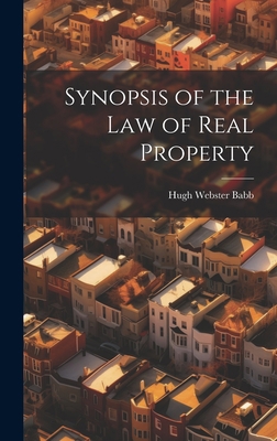 Synopsis of the Law of Real Property 1020863218 Book Cover