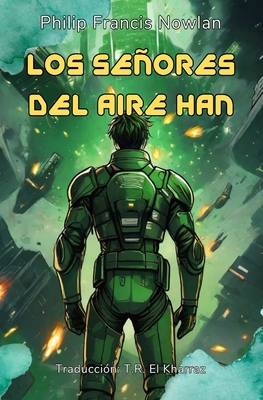 Los Señores Del Aire Han (Traducido: The AIRLOR... [Spanish] B0CFCJZDTX Book Cover