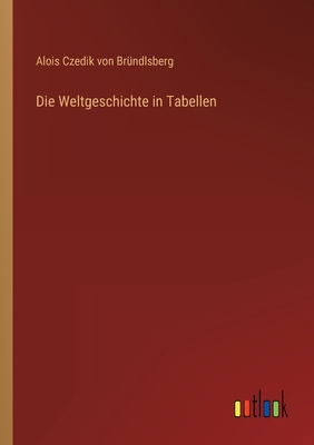 Die Weltgeschichte in Tabellen [German] 3368435469 Book Cover