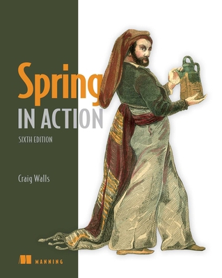 Spring in Action, Sixth Edition 1617297577 Book Cover
