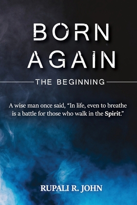 Born Again - The Beginning B0BT8FR5V3 Book Cover