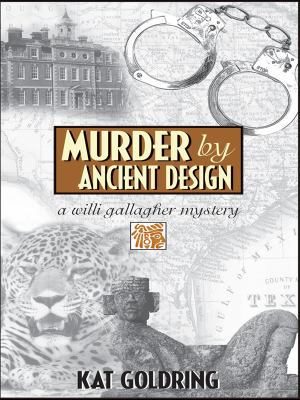 Murder by Ancient Design: A Willi Gallagher Mys... 1594147485 Book Cover