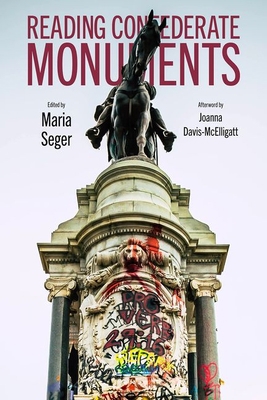 Reading Confederate Monuments 1496841638 Book Cover
