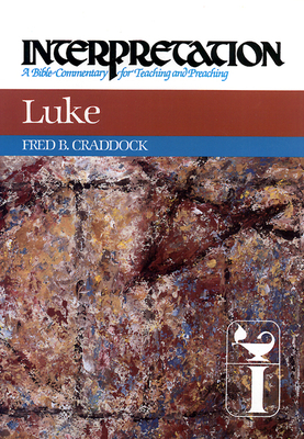 Luke: Interpretation: A Bible Commentary for Te... 0804231230 Book Cover