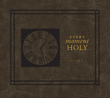 Every Moment Holy 1640915109 Book Cover