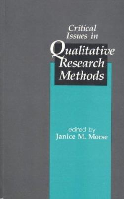 Critical Issues in Qualitative Research Methods 0803950438 Book Cover