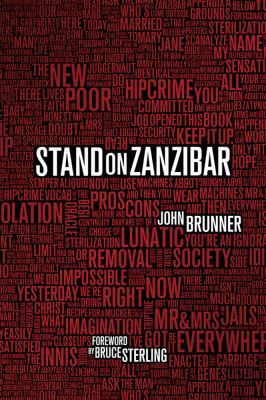 Stand on Zanzibar: The Hugo Award-Winning Novel 0765326787 Book Cover