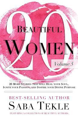 20 Beautiful Women: 20 More Stories that will H... 1986134210 Book Cover