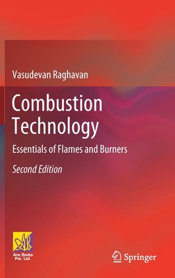 Combustion Technology: Essentials of Flames and... 3030746208 Book Cover