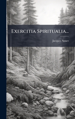 Exercitia Spiritualia... [Latin] 102475328X Book Cover