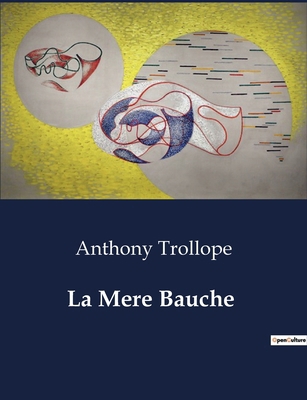 La Mere Bauche: A Tale of Love and Duty in the ... B0CTZFDF1B Book Cover