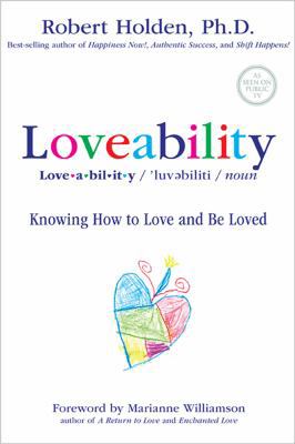 Loveability: Knowing How to Love and Be Loved 140194163X Book Cover