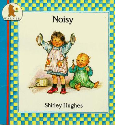 Noisy (Nursery Collection) 0744509238 Book Cover