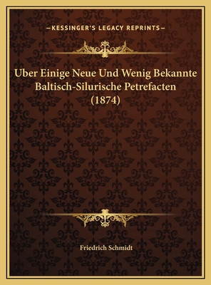Uber Einige Neue Und Wenig Bekannte Baltisch-Si... [German] 1169669999 Book Cover
