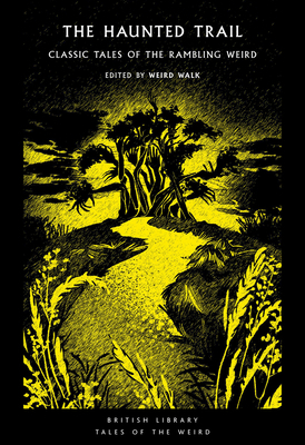 The Haunted Trail: Classic Tales of the Ramblin... 0712355812 Book Cover