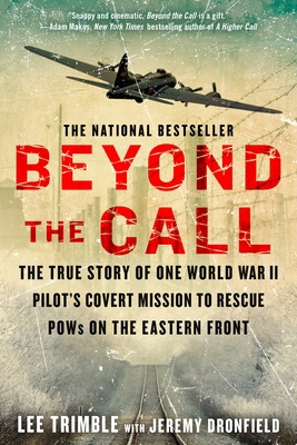 Beyond the Call: The True Story of One World Wa... 0425276058 Book Cover