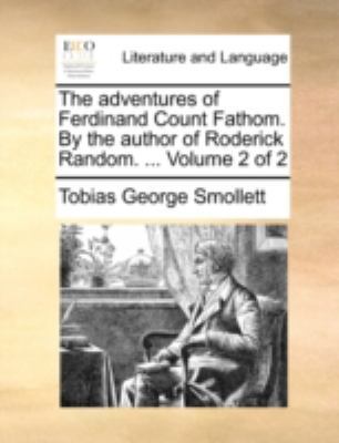 The Adventures of Ferdinand Count Fathom. by th... 1170520723 Book Cover