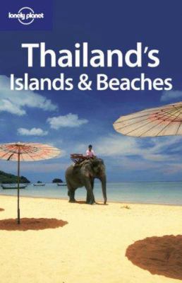 Lonely Planet Thailand's Islands & Beaches 1740599306 Book Cover