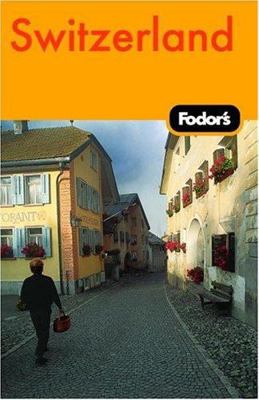 Fodor's Switzerland, 43rd Edition 1400014328 Book Cover