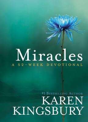 Miracles: A 52-Week Devotional 0446557951 Book Cover