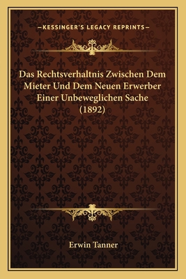 Das Rechtsverhaltnis Zwischen Dem Mieter Und De... [German] 1166695808 Book Cover
