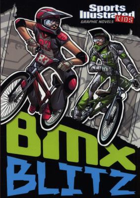 BMX Blitz (Sports Illustrated Kids: Sports Illu... 1474771645 Book Cover