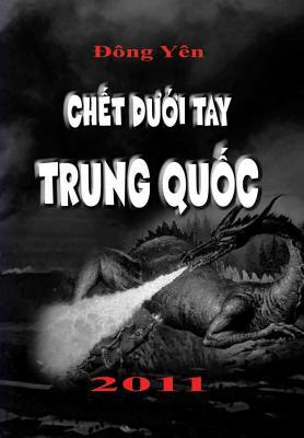 Chet Duoi Tay Trung Quoc [Vietnamese] 0359537774 Book Cover