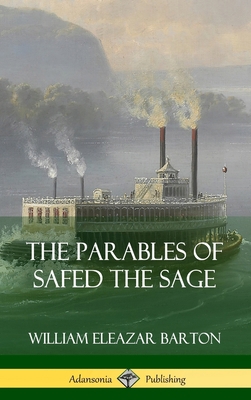 The Parables of Safed the Sage (Hardcover) 0359747337 Book Cover