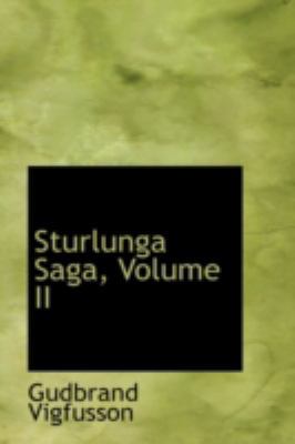 Sturlunga Saga, Volume II 0559611544 Book Cover