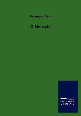 O Mensch! [German] 3846018414 Book Cover