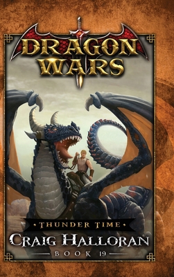 Thunder Time: Dragon Wars - Book 19 1956574050 Book Cover