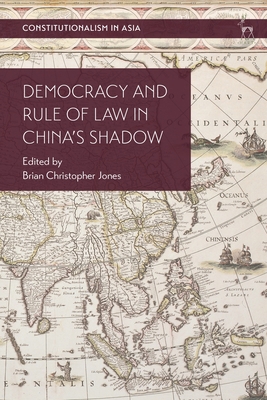 Democracy and Rule of Law in China's Shadow 1509933964 Book Cover