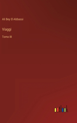Viaggi: Tomo III [Italian] 3368019694 Book Cover
