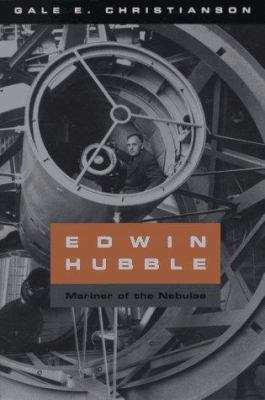 Edwin Hubble: Mariner of the Nebulae 0226105210 Book Cover