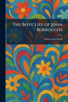 The Boys' Life of John Burroughs 1025493745 Book Cover