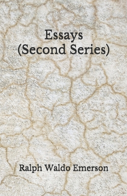 Essays (Second Series): Beyond World's Classics B08JF8B45T Book Cover