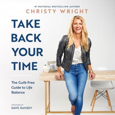 Take Back Your Time: The Guilt-Free Guide to Li... 1666522864 Book Cover