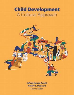 Child Development: A Cultural Approach 0134011899 Book Cover