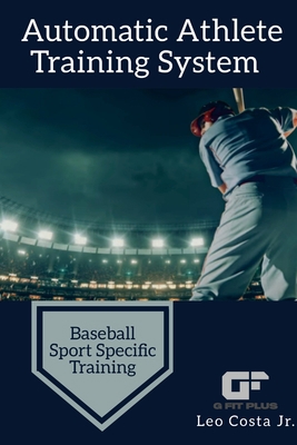 Automatic Athlete Training System - Baseball Sp... 1794733698 Book Cover
