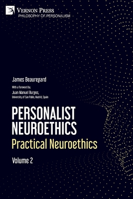 Personalist Neuroethics: Practical Neuroethics.... 164889724X Book Cover