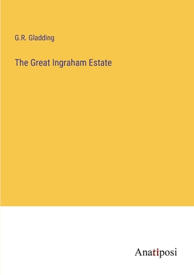 The Great Ingraham Estate 3382309688 Book Cover