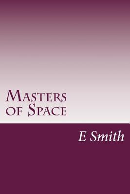 Masters of Space 149914721X Book Cover