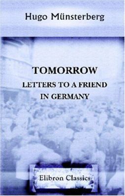 Tomorrow: Letters to a Friend in Germany 0543922820 Book Cover