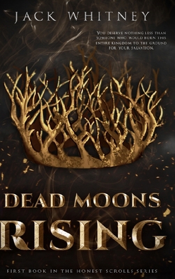Dead Moons Rising: First Book in the Honest Scr... 0578307774 Book Cover