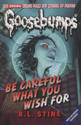 Be Careful What You Wish For. R.L. Stine 1407108255 Book Cover