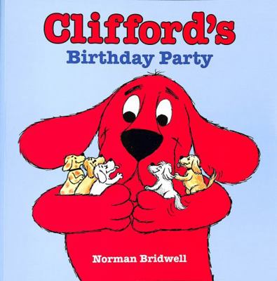 Clifford's Birthday Party (Clifford the Big Red... 0702317691 Book Cover