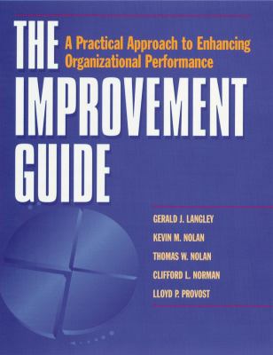 The Improvement Guide: A Practical Approach to ... 0787902578 Book Cover