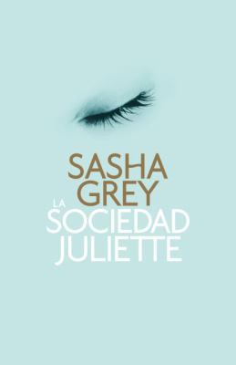 La Sociedad Juliette [Spanish] 0804171203 Book Cover