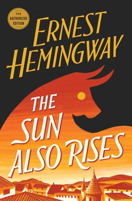 The Sun Also Rises: The Authorized Edition B007CRS628 Book Cover